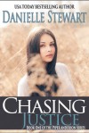 Chasing Justice - Danielle  Stewart