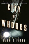 City of Whores - Mark B. Perry
