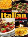 'ALASTAIR LITTLE'S ITALIAN KITCHEN: RECIPES FROM ''LA CACCIATA''' - ALASTAIR LITTLE