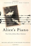 Alice's Piano: The Life of Alice Herz-Sommer - 'Melissa Müller',  'Reinhard Piechocki'