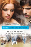 Death, Doom, and Detention  - Darynda Jones