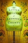 The Little Giant of Aberdeen County - Tiffany Baker