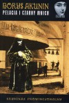 Pelagia i czarny mnich - Boris Akunin