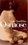 Osmose: Roman (French Edition) - Yann Queffelec
