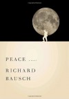 Peace - Richard Bausch