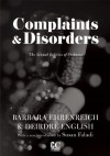 Complaints & Disorders: The Sexual Politics of Sickness - Barbara Ehrenreich, Deirdre English, Susan Faludi