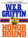 Honor Bound (Honor Bound Series #1) - W. E. B. Griffin