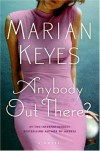 Anybody Out There? - Marian Keyes