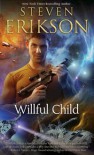 Willful Child - Steven Erikson