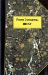 Biesy - Fiodor Dostojewski