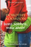 Bons Sonhos, Meu Amor - Dorothy Koomson, Vera Falcão Martins