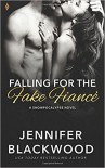 Falling for the Fake Fiance - Jennifer Blackwood
