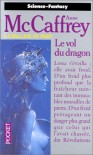 Le vol du dragon (La ballade de Pern, #1) - Anne McCaffrey