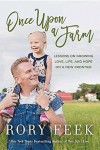 Once Upon A Farm - Rory Feek