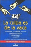 La Culpa Es de La Vaca - Marta Ines Bernal Trujillo