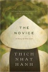 The Novice: A Story of True Love - Thích Nhất Hạnh