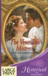 The Venetian's Mistress (Ulverscroft Large Print Series) - Ann Elizabeth Cree