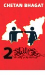 2 States: The Story of my Marriage - Chetan Bhagat