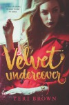 Velvet Undercover - Teri Brown