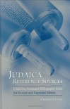 Judaica Reference Sources: A Selective, Annotated Bibliographic Guide, 3rd Revised and Expanded Edition - Charles Cutter