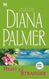 Heart Of A Stranger: Soldier Of Fortune / The Tender Stranger - Diana Palmer