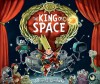 The King of Space - Jonny Duddle