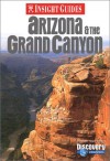 Insight Guide Arizona & the Grand Canyon (Insight Guides Arizona and Grand Canyon) - 