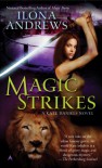 Magic Strikes  - Ilona Andrews
