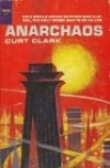 Anarchaos - Curt Clark, Donald E Westlake