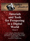 Indies Unlimited: Tutorials and Tools for Prospering in a Digital World Volume II - K.S. Brooks, Stephen Hise, Melissa Bowersock, Lynne Cantwell, Martin Crosbie, Al Kunz, Rich Meyer, Carolyn Steele, Krista Tibbs, Carol E. Wyer