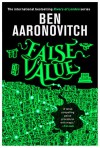 False Value - Ben Aaronovitch