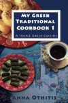 My Greek Traditional Cook Book 1 - Anna Othitis