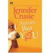 Anyone But You - Jennifer Crusie