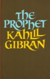 The Prophet - Kahlil Gibran