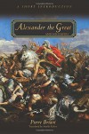 Alexander the Great and His Empire: A Short Introduction - Amélie Kuhrt, Pierre Briant