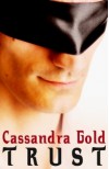 Trust - Cassandra Gold