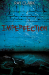 Imperfection - Terry Ray Clark