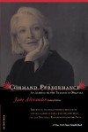 Command Performance: An Actress In The Theater Of Politics - Jane  Alexander