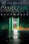 Gamescape: Overworld - Emma Trevayne