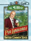 The Pub Landlord's Book Of British Common Sense - Al Murray