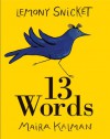 13 Words - Lemony Snicket
