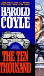 The Ten Thousand  - Harold Coyle