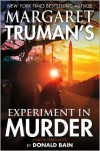 Experiment in Murder: A Capital Crimes Novel - Margaret Truman, Donald Bain