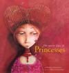 The Secret Lives of Princesses - Philippe Lechermeier