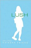 Lush - Natasha Friend