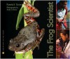 The Frog Scientist - Pamela S. Turner, Andy Comins