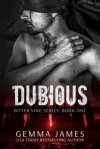 Dubious (Bitter Vine, #1) - Gemma James