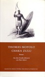 Chaka Zulu (Gebundene Ausgabe) - Thomas Mofolo, Peter Sulzer