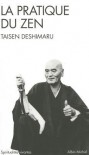 La pratique du Zen - Taïsen Deshimaru