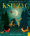 Księżyc - Britta Teckentrup, Patricia Hegarty, Agata Byra